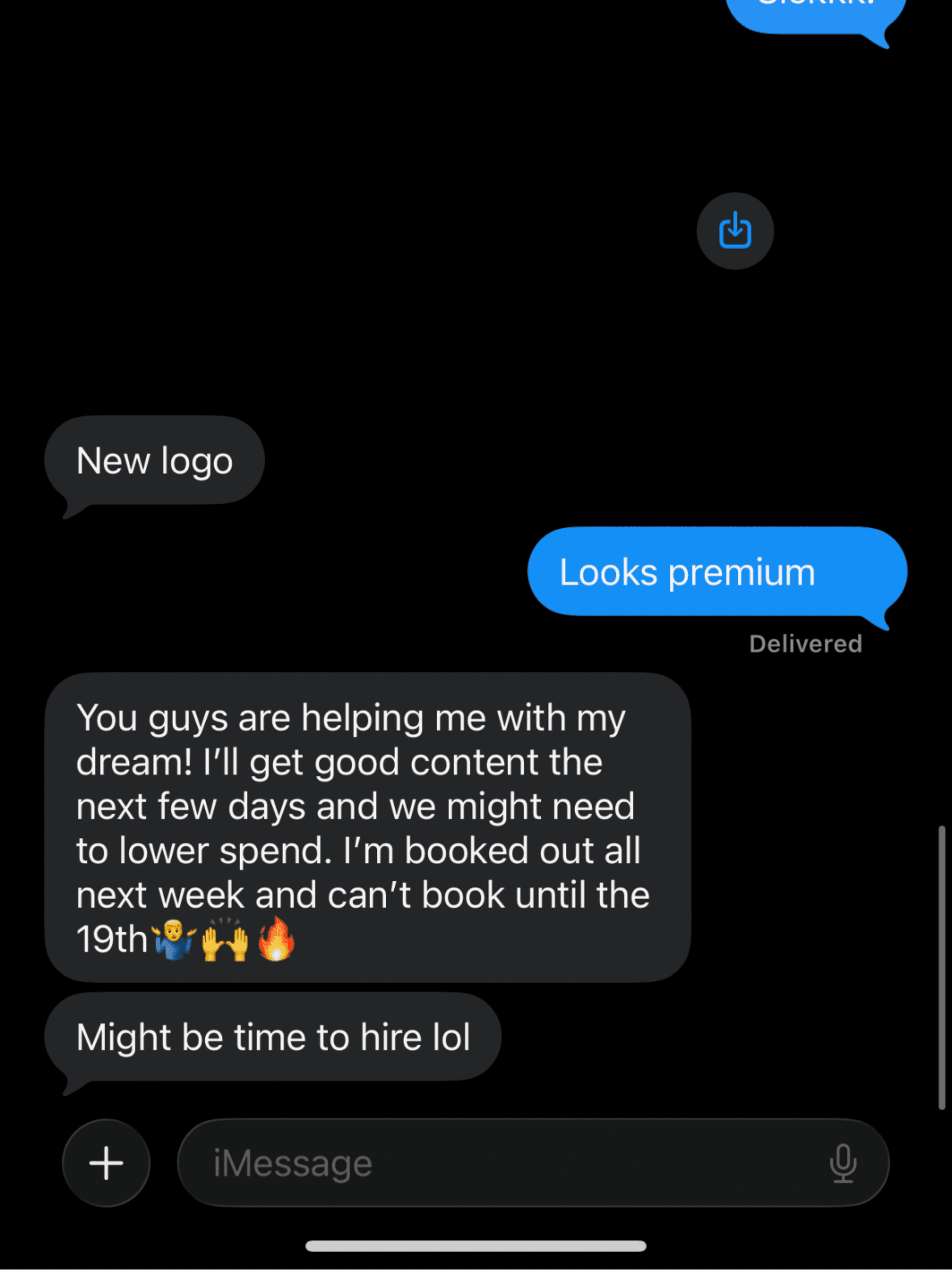 Client text: booked out all next week and might be time to hire